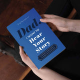 Hear Your Story - Dad, I Want to Hear Your Story: Popular Father's Day Gift Hear Your Story