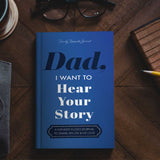 Hear Your Story - Dad, I Want to Hear Your Story: Popular Father's Day Gift Hear Your Story