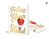 Follow Your Heart