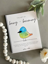 Ink + Splash - Workbook - The Art of Being + Becoming - A Creative Journal Ink + Splash