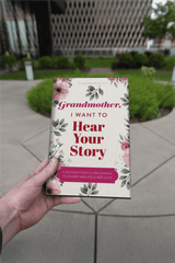 Hear Your Story - Grandmother, I Want to Hear Your Story Hear Your Story