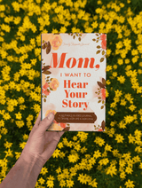 Hear Your Story - Mom, I Want to Hear Your Story; Popular Mother's Day Gift Hear Your Story