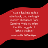 Coco Rules: Life and Style according to Coco Chanel Independent Publishers Group