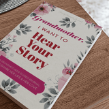 Hear Your Story - Grandmother, I Want to Hear Your Story Hear Your Story