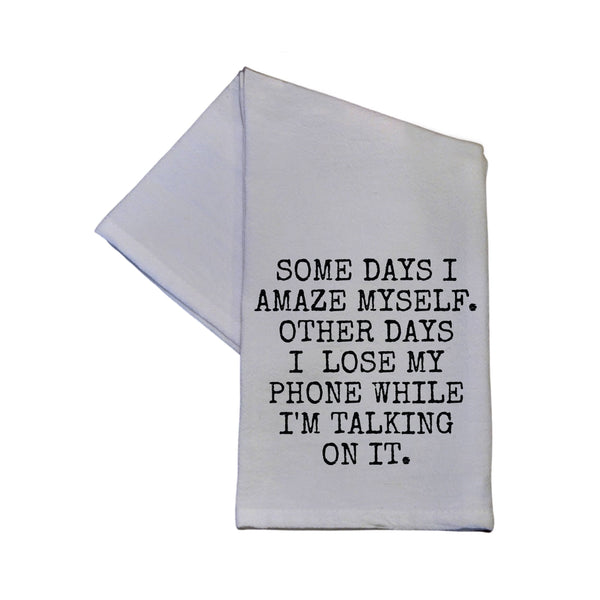 Driftless Studios - Somedays I Amaze Myself... Dish Towel 16x24 Driftless Studios