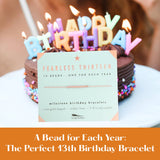13th Milestone Birthday Bracelet -  A Bead for Each Year