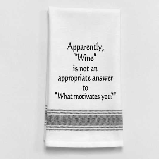 Wild Hare Designs - BB-A-109 White Kitchen Towel "Apparently wine is not..." Wild Hare Designs