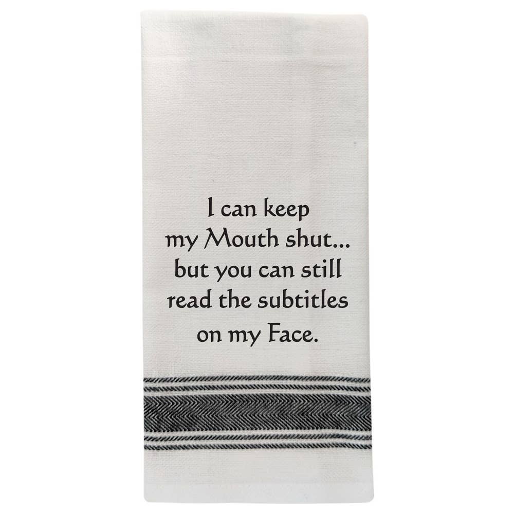 Wild Hare Designs - BB-I-380 White Kitchen Towel "I can keep my mouth shut..." Wild Hare Designs