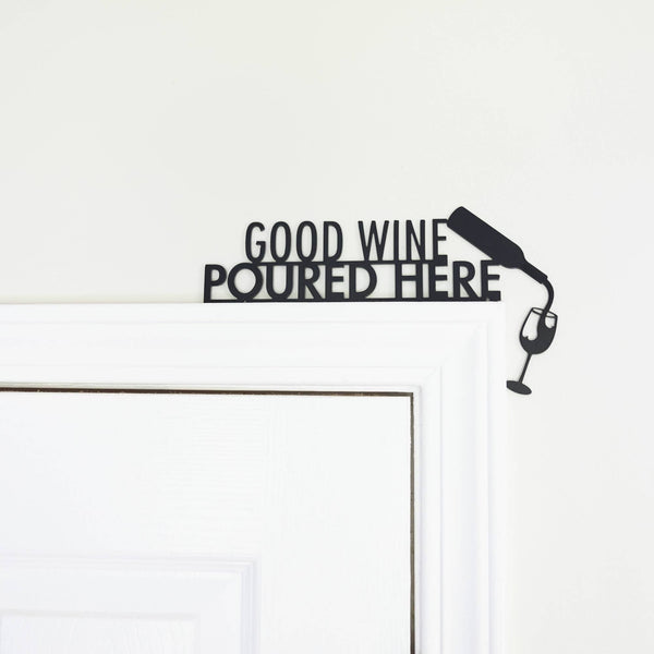 Good Wine - Metal Door Topper Pavilion