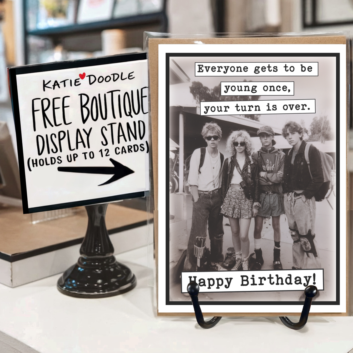 Everyone Gets to Be Young Once Birthday Card