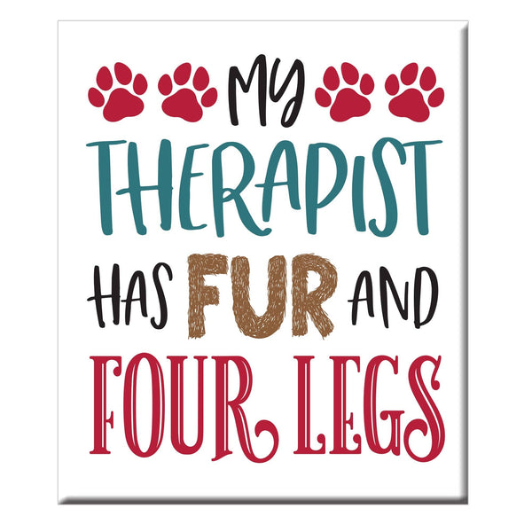 My Therapist has Fur Magnet Chris’s Stuff Inc.