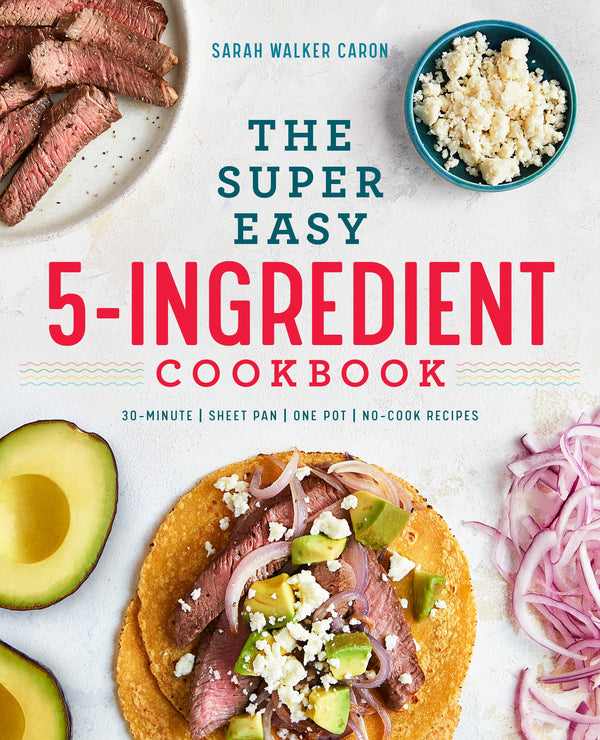 Sourcebooks - Super Easy 5-Ingredient Cookbook Sourcebooks