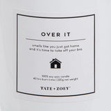 Tate + Zoey - Over It Candle Soy Wax Scented Tate + Zoey