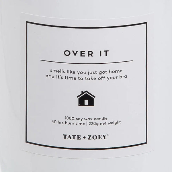 Tate + Zoey - Over It Candle Soy Wax Scented Tate + Zoey
