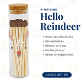 Thankful Greetings - Hello Reindeer Decorative Matches - Gifts & Stockings Thankful Greetings