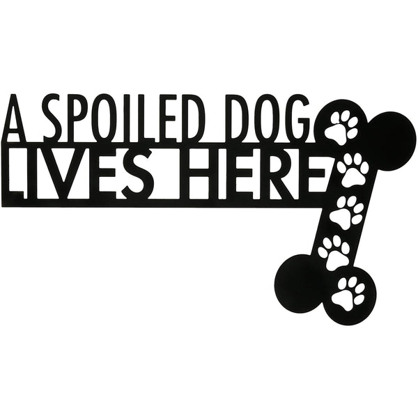 Spoiled Dog - Metal Door Topper