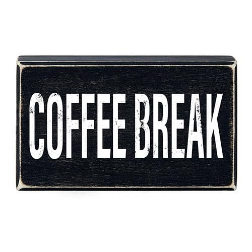 Coffee break 6x3.5 Blk Box Sign Angle