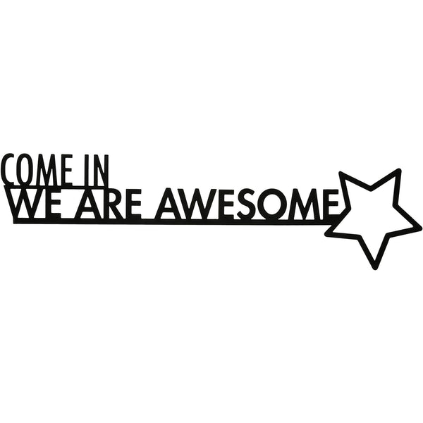 We Are Awesome - Metal Door Topper Pavilion