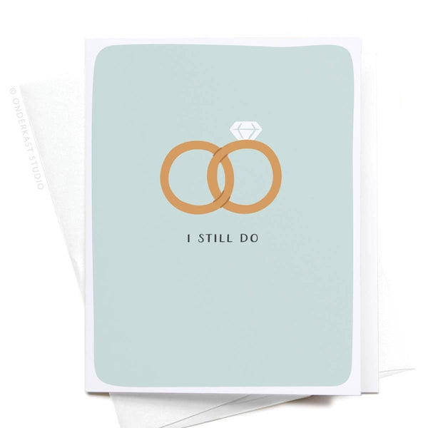 Onderkast Studio - I Still Do Rings Greeting Card Onderkast Studio