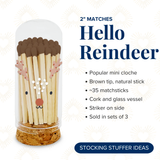 Thankful Greetings - Hello Reindeer Decorative Matches - Gifts & Stockings Thankful Greetings