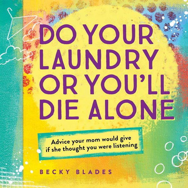 Sourcebooks - Do Your Laundry or You'll Die Alone (HC) Sourcebooks